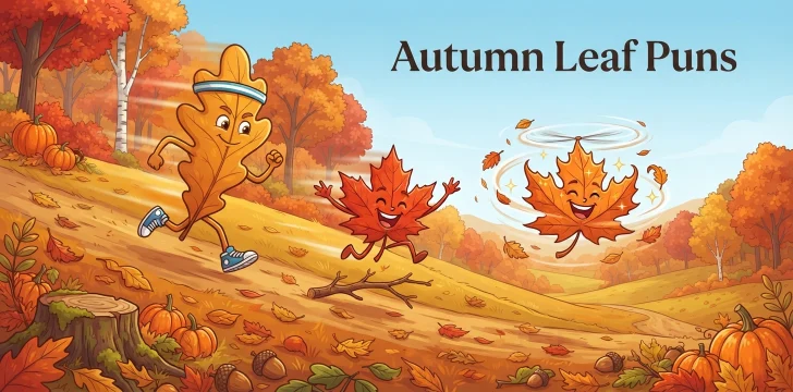 Autumn Leaf Puns